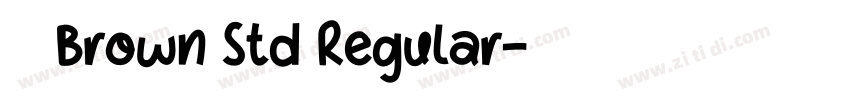 为 Brown Std Regular字体转换